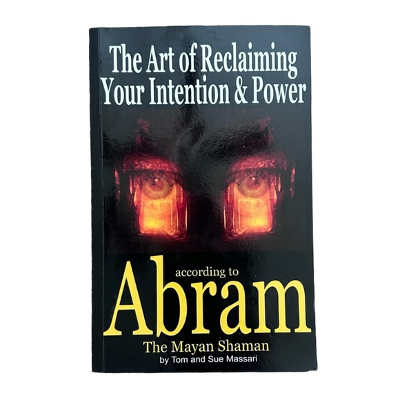 The Art Of Reclaiming Your Intention & Power According To Abram By Sue Massari - Picture 1 of 5